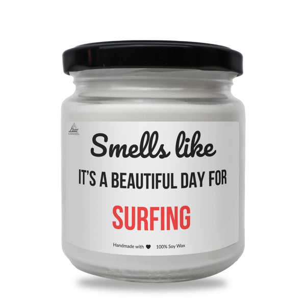 Smells like beautiful day for Surfing Scented Soy Candle