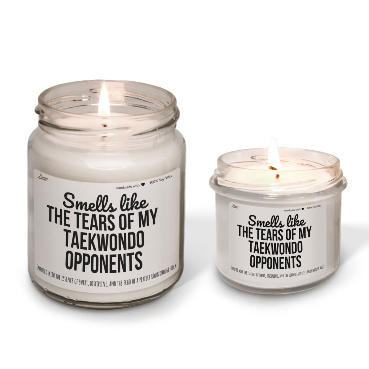 Smells like the tears of my Taekwondo opponents Scented Soy Candle