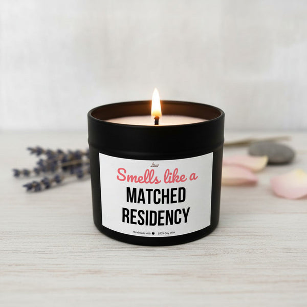 Smells like a matched residency Scented Soy Candle