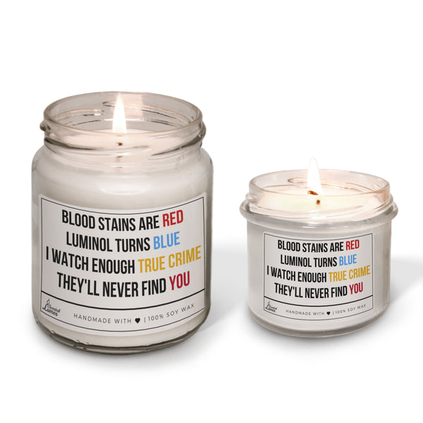 I watch enough True Crime Scented Soy Candle