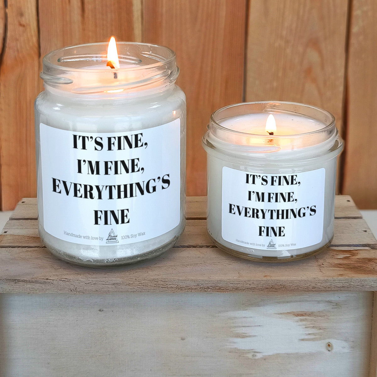 It’s fine, I’m fine,everything’s fine Scented Soy Candle