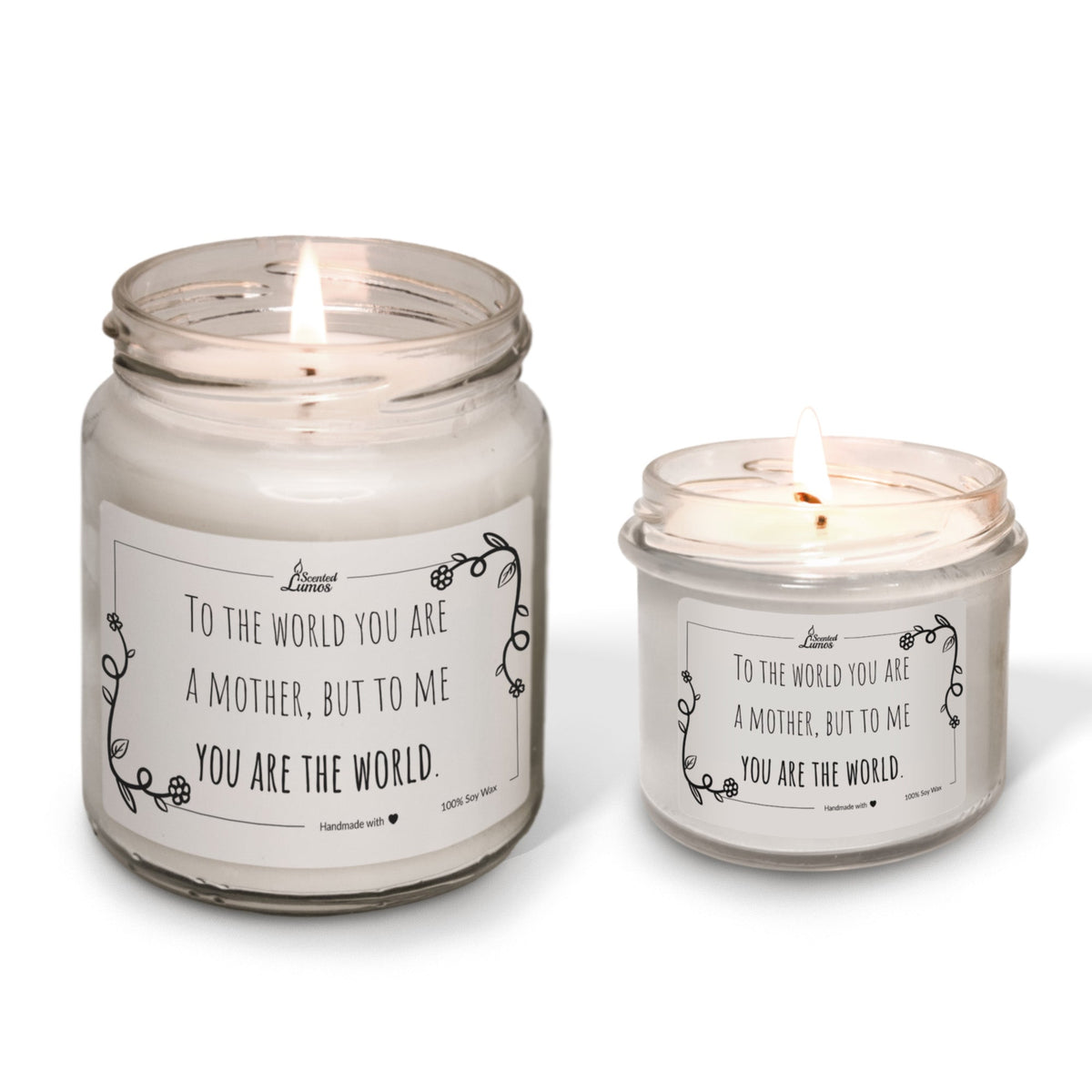 To me you are the world Scented Soy Candle