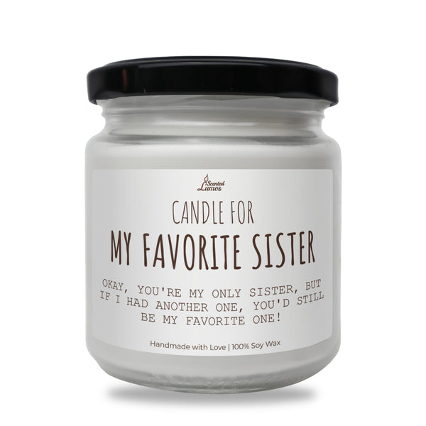 Candle for my favorite sister Scented Soy Candle