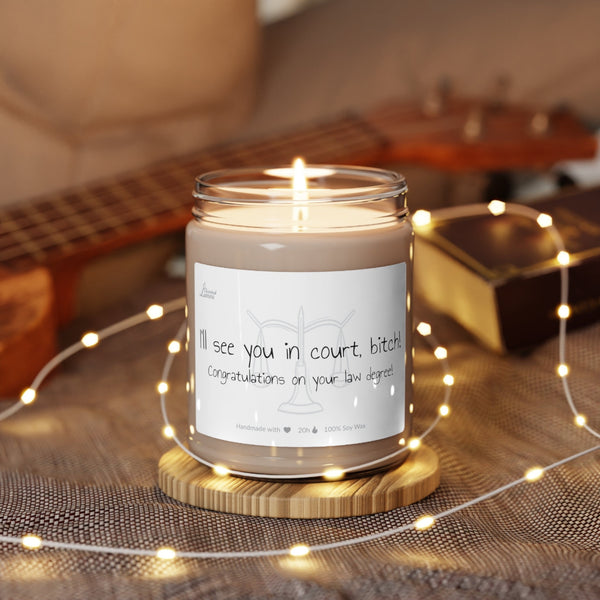 I'll see you in court Scented Soy Candle Graduation
