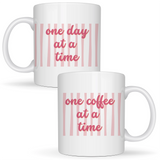 One day at a time, one coffee at a time - White mug - Ceramic Mug 330ml