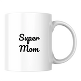 Super Mom - White mug - Ceramic Mug 330ml