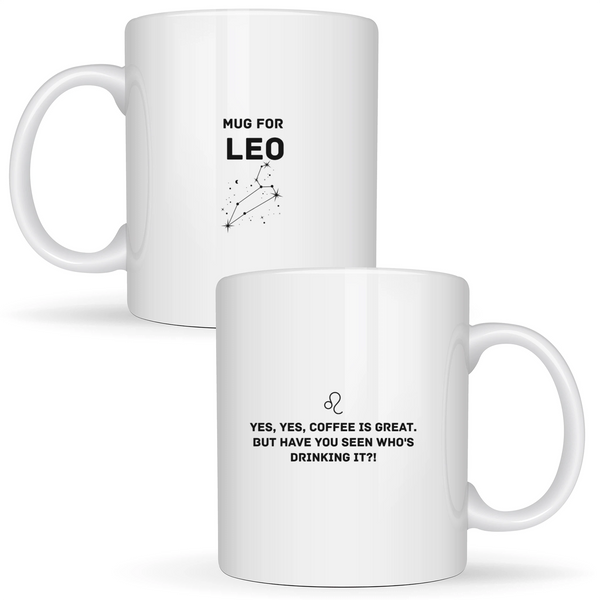 Mug for Leo: yes, yes, coffee is great. But have you seen who's drinking it?! - White mug - Ceramic Mug 330ml