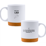 Mug for Leo: yes, yes, coffee is great. But have you seen who's drinking it?! - White mug - Ceramic Mug with Cork 320ml
