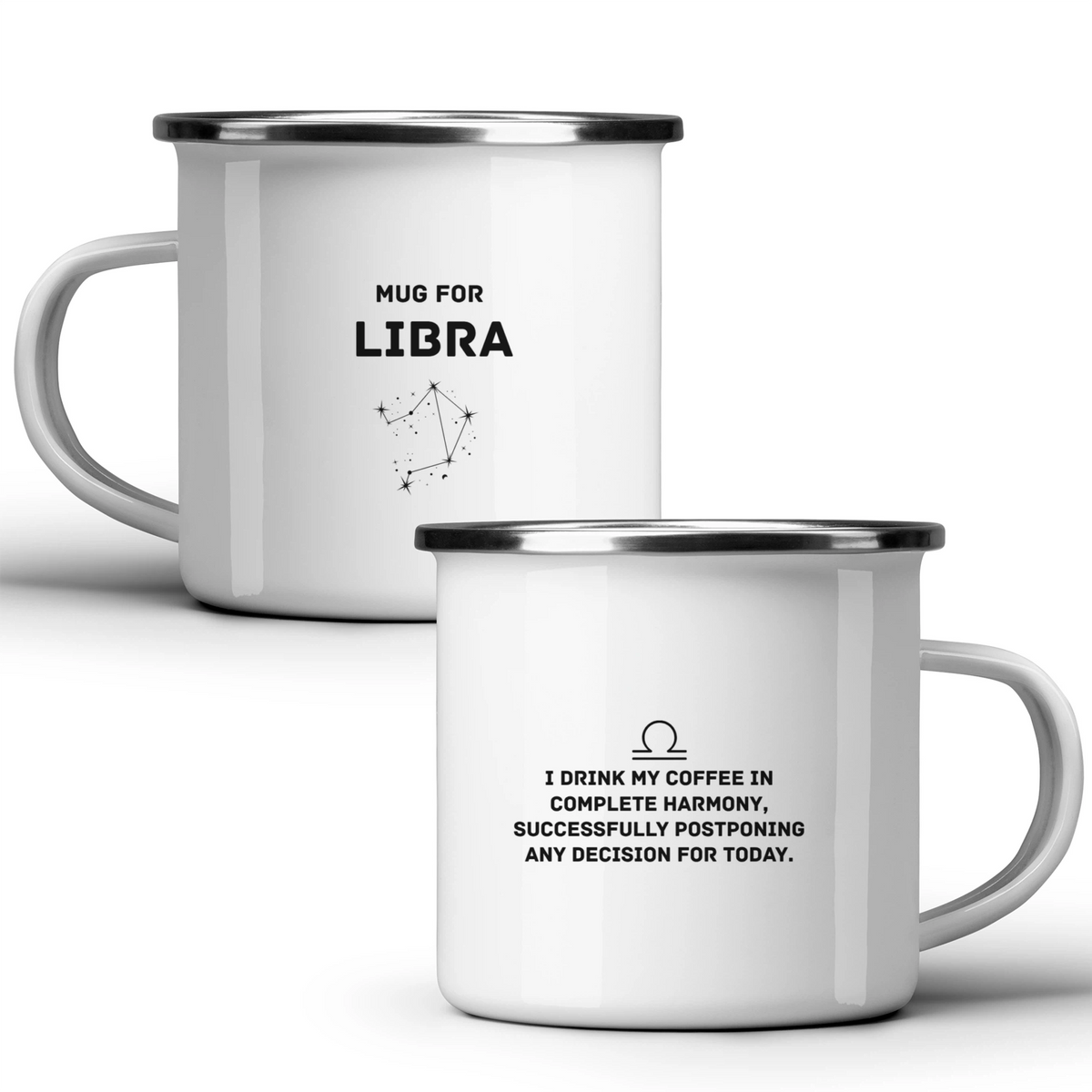 Mug for Libra: I drink my coffee in complete harmony, successfully postponing any decision for today - White mug - Metal Mug 370ml