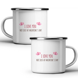 I love you not just at Valentine's Day - White mug - Metal Mug 370ml